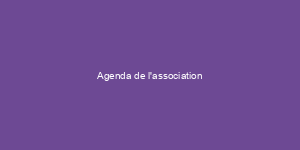 Agenda de l'association
